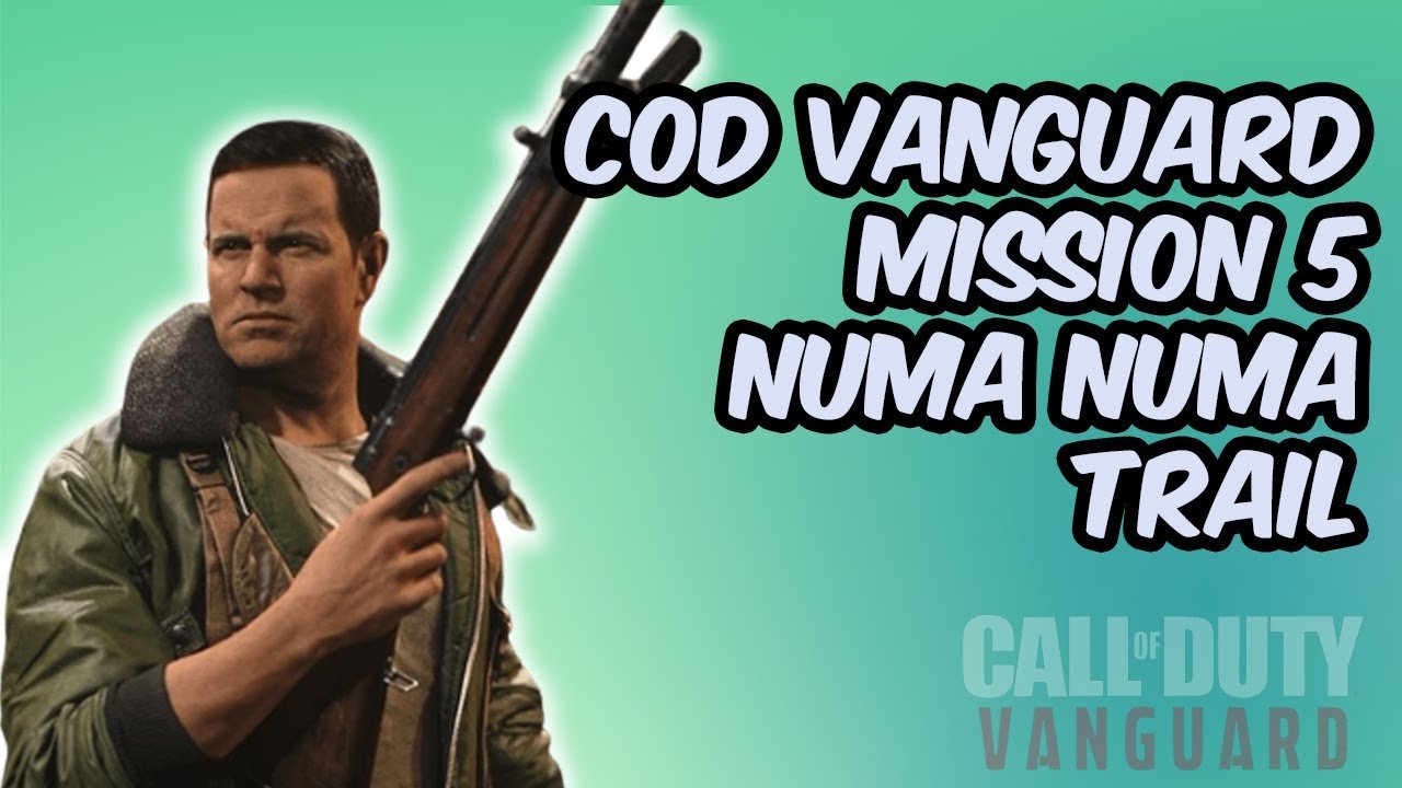 COD Vanguard Campaign: Mission 5 – Numa Numa Trail | Let’s Play