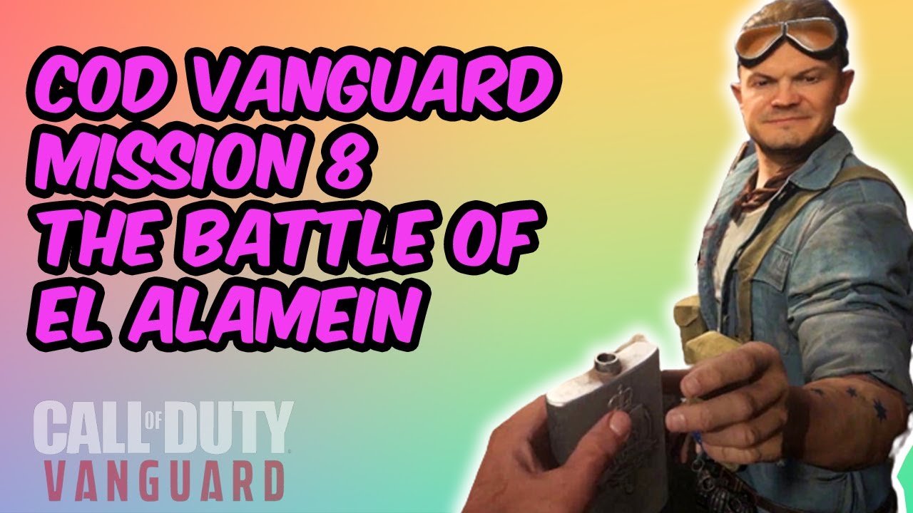 COD Vanguard Campaign: Mission 8 – The Battle Of El Alamein | Let’s Play