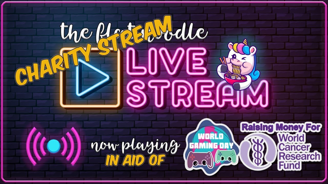 Charity Stream for WCRF On #WorldGamingDay (PT2)!!! !donate