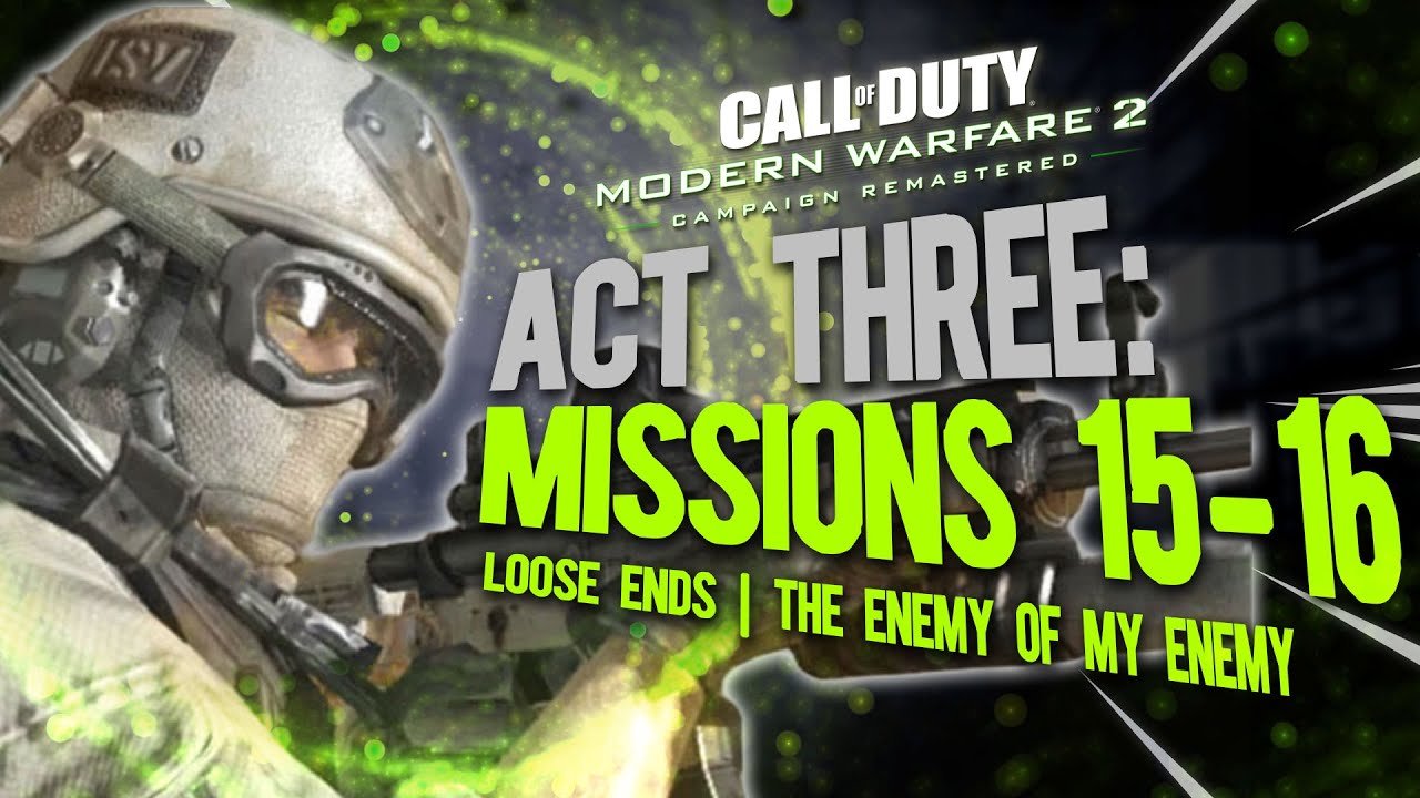 COD MW2 Remastered (2009/2020) – Missions 15-16 (Loose Ends/The Enemy of My Enemy) – Let’s Play