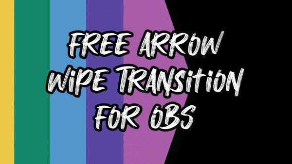 Free Arrow Wipe Transition For OBS